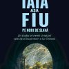 Așa Tată, așa Fiu pe nori de slavă