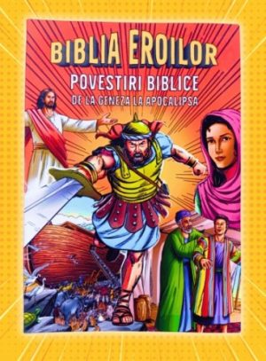 Biblia Eroilor - Biblia în benzi desenate