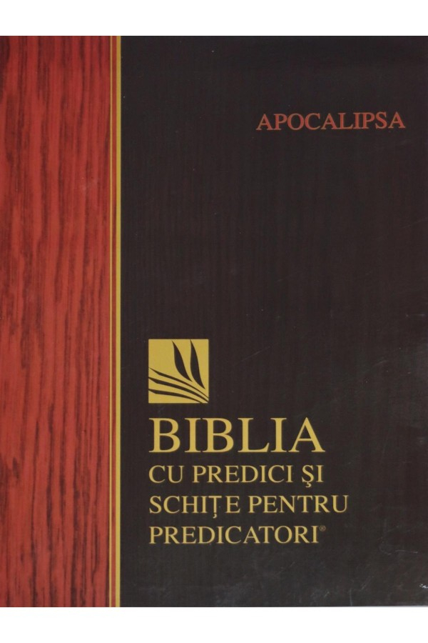 biblia-cu-predici-s_i-schit_e-pentru-predicatori-apocalipsa Apocalipsa - Biblia cu predici și schițe pentru predicatori
