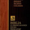 Galateni, Filipeni, Efeseni și Coloseni - Biblia cu predici și schițe pentru predicatori
