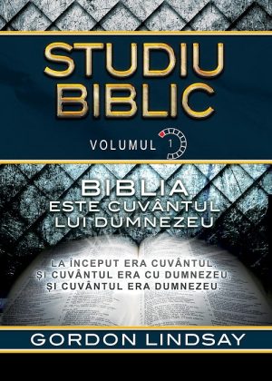 biblia-este-cuvantul-lui-dumnezeu Biblia este Cuvantul lui Dumnezeu. Studiu Biblic. Vol. 1