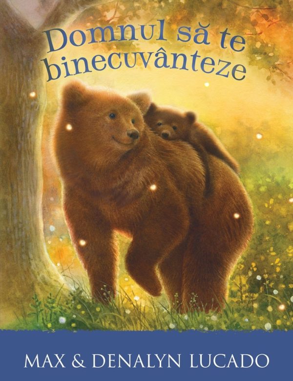 binec Domnul să te binecuvânteze (Seria Aventuri pentru suflet)