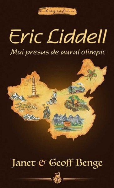 Eric Liddell: Mai presus de aurul olimpic - seria Biografii