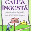 Calea ingusta