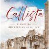 Callista - o martiră din secolul al III-lea