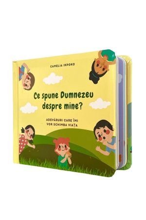 Ce spune Dumnezeu despre mine? - adevăruri care îmi vor schimba viața