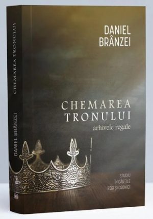 chemarea Chemarea Tronului. Arhivele regale. Studiu în cărțile Regi și Cronici
