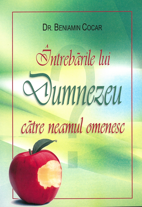 Intrebarile lui Dumnezeu catre neamul omenesc