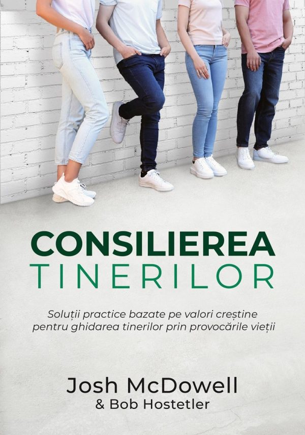 Consilierea tinerilor: Soluții practice bazate pe valori creștine pentru ghidarea tinerilor prin provocările vieții
