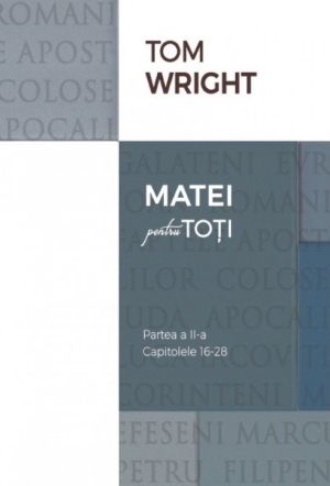 Matei pentru toti. Partea II - Capitolele 16-28