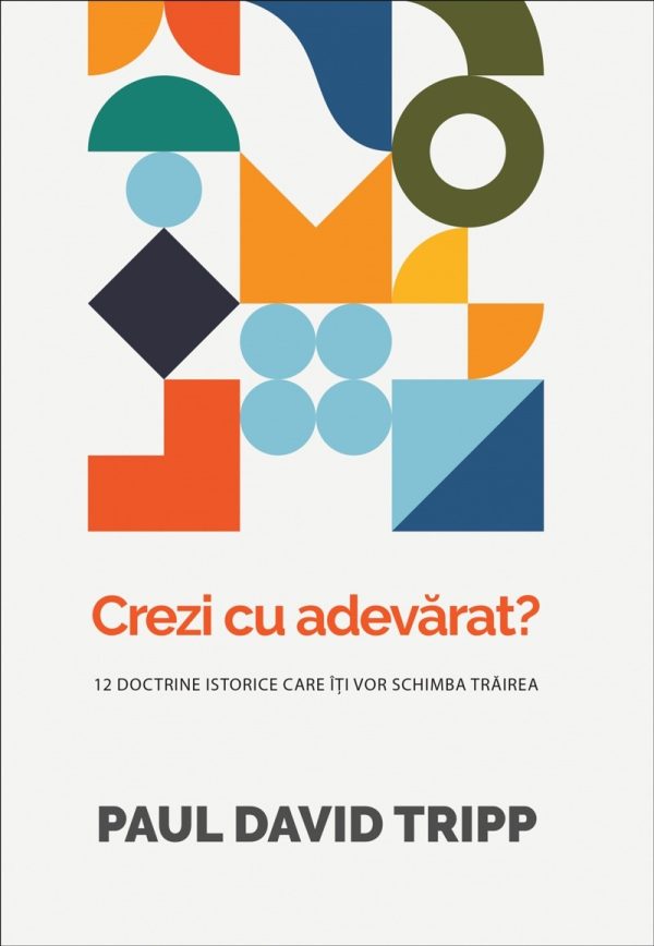 crezi Crezi cu adevărat? 12 doctrine istorice care îți vor schimba trăirea