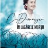Cu Dumnezeu în lagărele morții