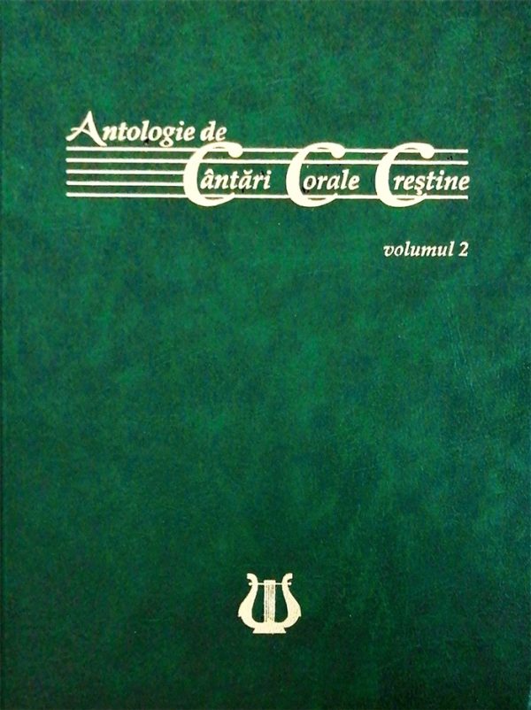 Antologie de cântări corale creștine. Vol. 2