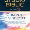 Cum poti fi vindecat. Studiu Biblic. Vol. 10