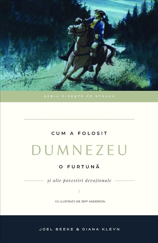 Cum a folosit Dumnezeu o furtuna. Vol.1. Seria Zideste pe Stanca