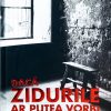 Daca zidurile ar putea vorbi