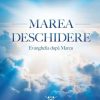 Marea deschidere: Evanghelia după Marcu