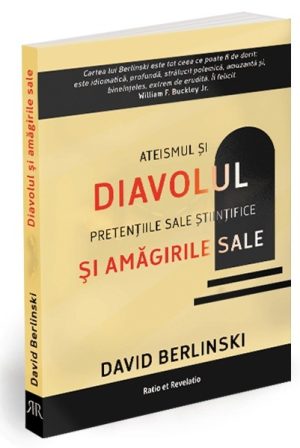diavolul Diavolul și amăgirile sale. Ateismul și pretențiile sale științifice