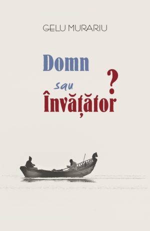 Domn sau Invatator?