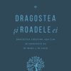Dragostea şi roadele ei