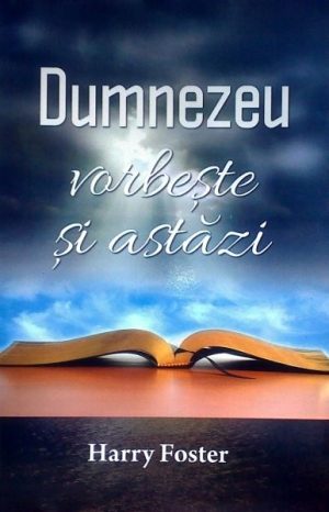 Dumnezeu vorbeste si astazi