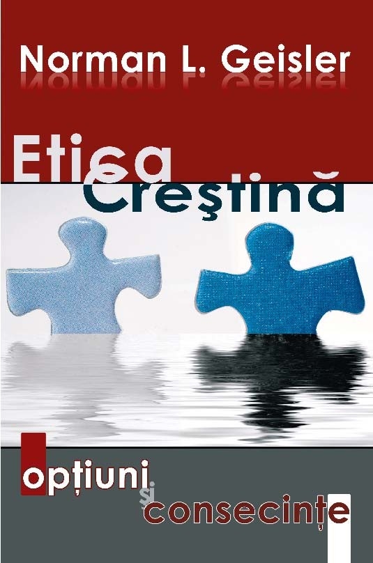 Etică creștină. Opțiuni și consecințe
