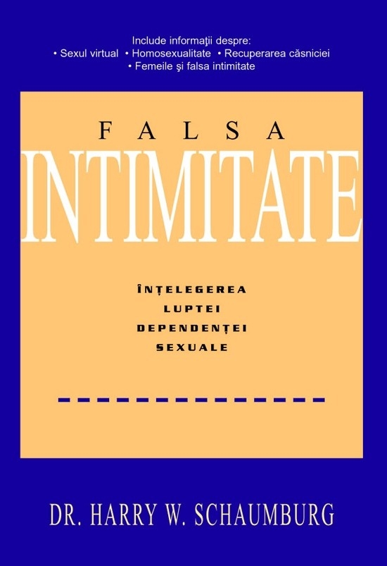 falsa Falsa intimitate. Înțelegerea luptei dependenței sexuale
