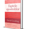 Faptele apostolilor: credincioși adevărului
