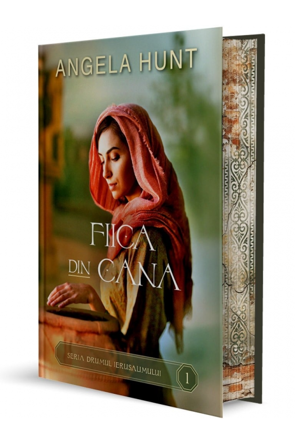 fiica-din-cana_1_1 Fiica din Cana - SERIA Drumul Ierusalimului, vol. 1
