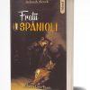 Frații spanioli, vol. 2