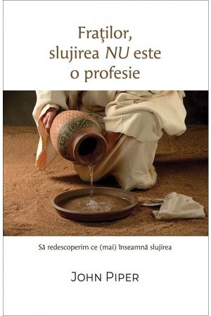 fratilor-slujirea-nu-este-o-profesie-1 Fraților, slujirea nu este o profesie - Să redescoperim ce (mai) înseamnă slujirea