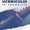 Ghidul ucenicului în tranziție