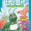 Hermie o simpla omida (seria Hermie si prietenii)