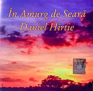 img_3077 CD Daniel Hîrtie - În amurg de seara