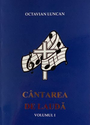 img_3711 Cantarea de lauda - volumul 1