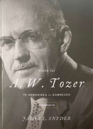 img_7169 Viata lui A.W.Tozer