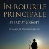 In rolurile principale. Pierdut si gasit. Partea a doua