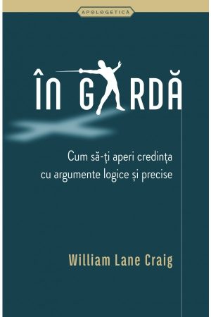 În gardă: cum să-ți aperi credința cu argumente logice și precise