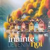 Înainte să devenim noi