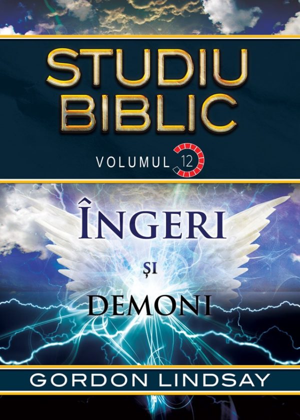 Ingeri si demoni. Studiu Biblic. Vol. 12