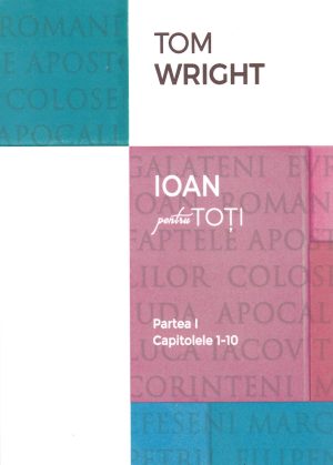 ioan_partea_1 Ioan pentru toti - Partea I