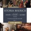 Istoria Bisericii sub semnul minunilor, a misiunilor si al apocalipsei. Vol. 3