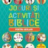 Jocuri și activități biblice - pentru școlari