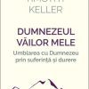 Dumnezeul văilor mele: Umblarea cu Dumnezeu prin suferință și durere