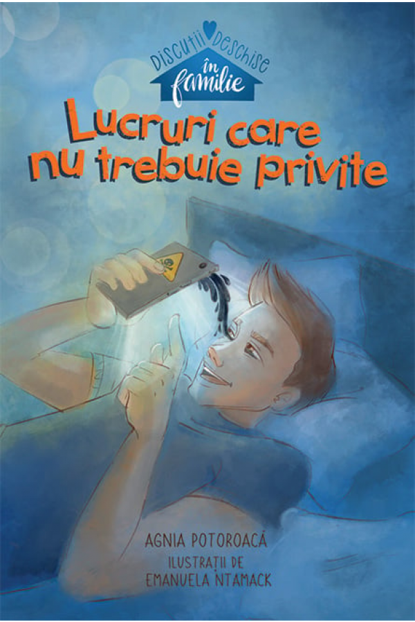 lucruri-care-nu-trebuie-privite Lucruri care nu trebuie privite - seria Discuții deschise în familie