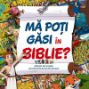 Mă poți găsi în Biblie?