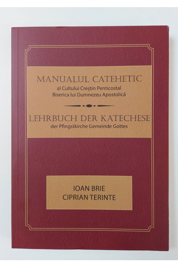 Manual Catehetic bilingv (român-german) al Cultului Creștin Penticostal