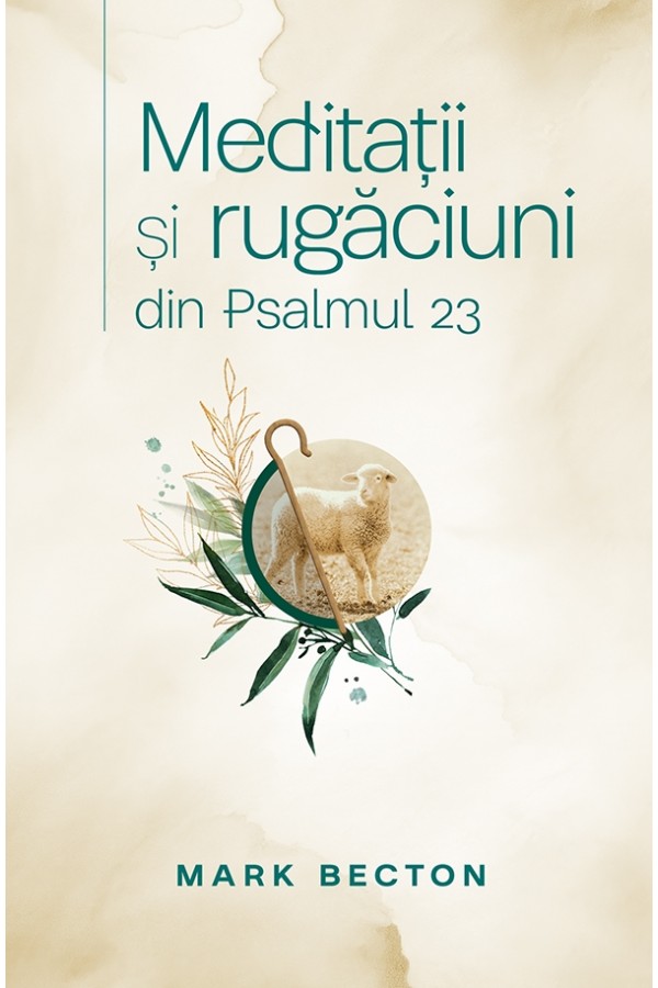 meditatii_si_rugaciuni_din_psalmul_23-1 Meditații și rugăciuni din Psalmul 23