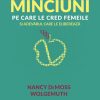 Minciuni pe care le cred femeile