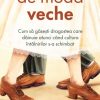 De modă veche: Cum să găsești dragostea care dăinuie atunci când cultura întâlnirilor s-a schimbat